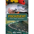 Fischzucht (Wels, Tilapia, Aquakultur): 10 bewährte Schritte, um eine profitable Fischfarm aufzubauen und ein stetiges Einkommen zu sichern