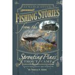 Fishing Stories From The Sprouting Pines Trout Camp: AuSable River, Grayling Michigan A Collection of Missives From The Director by Thomas R. Smith (2015-04-20)