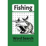 Fishing Word Search Puzzle: More than 600 Words about Fishing and Water related hobbies. Relaxing and calming puzzles for the Aqua enthusiast.