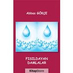 FISILDAYAN DAMLALAR - ABBAS GÖKÇE