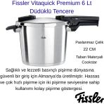 Fissler Vitaquick Premium 6 Lt Düdüklü Tencere + Fissler Buharda Pişirme Aparatı 22Cm Hediye