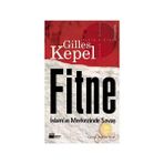FITNE İSLAM´IN MERKEZINDE SAVAŞ - GILLES KEPEL
