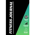 Fitness Tracker & Goal Setting Journal: Set Clear Fitness Goals, Track Your Progress, and Achieve Results; green