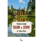 Fıtratın İzinde İslam ve Çevre Hakan Özkan