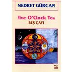 Five O’Clock Tea Beş Çayı - Nedret Gürcan