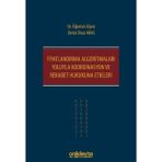 Fiyatlandırma Algoritmaları Yoluyla Koordinasyon ve Rekabet Hukukuna Etkileri / 9786255878427