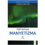 Fiziği Tanıyalım Manyetizma - Kolektif