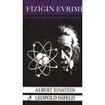 Fiziğin Evrimi - Albert Einstein Leopold Infeld
