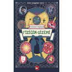 Fiziğin Gizemi - Bilim Gezginleri Serisi 1 - Mehmet Sağbaş