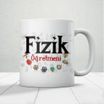 Fizik Öğretmenlerine Özel Öğretmenler Günü Hediyelik Baskılı Kupa - Beyaz - 300 ml