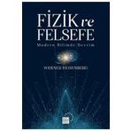 Fizik ve Felsefe - Werner Heisenberg