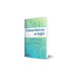 Fiziksel Aktivite Ve Sağlık,Tıp Kitabı