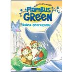 Flambus Green 2 - Balina Operasyonu - Roberto Pavanello