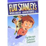 Flat Stanley's Worldwide Adventures #4: The Intrepid Canadian Expedition