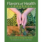 Flavors of Health Cookbook by Ph.D.; Lizette Marx, N.C. Ed Bauman (2012-08-02)
