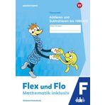 Flex und Flo - Mathematik inklusiv Ausgabe 2021: Themenheft Addieren und Subtrahieren bis 1000000 F