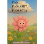 Flo Floresita Floesota: Bilingual Edition