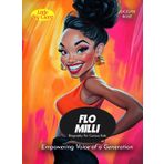 Flo Milli Biography For Curious Kids: Empowering Voice of a Generation (Biography For Kids, Band 10)
