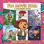 Flo the Capybara's Movie Star: A Coloring Book