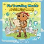 FLO TRAVELING WORLD: A COLORING BOOK