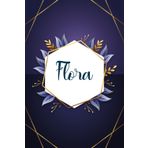 Flora: Taccuino personalizzato con il nome Flora | Regalo di compleanno per moglie, mamma, sorella, figlia ... | Foglie blu | 110 pagine a righe, Piccolo formato 6x9 pollici (15,24 x 22,86 cm)