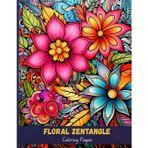 Floral Zentangle Coloring Pages: Beautiful Flowers for Mindful Relaxation