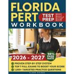 Florida PERT Test Prep Workbook: Step-by-Step System with Thousands of Targeted Practice Questions & the Best Full-Length Practice Exams to Boost Your Score & Keep You Out of Developmental Courses