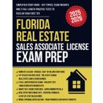 Florida Real Estate Sales Associate License Exam Prep: Simplified Study Guide and Workbook with 2 Full-Length Practice Tests, Proven Strategies & Real Estate Math Essentials