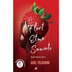 Flört Etme Sanatı - Adil Yıldırım