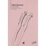 Flört Üzerine - Adam Phillips