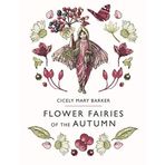 Flower Fairies Of The Autumn - Cicely Mary Barker