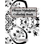 Flower Mandalas: Coloring Book