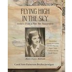 Flying High In the Sky: Letters from a Pan Am Stewardess