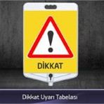 FM Trafik Dikkat Uyarı Tabelası