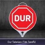FM Trafik Tek Taraflı Dur Tabelası