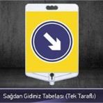 FM Trafik Tek Taraflı Sağdan Gidiniz Tabelası