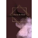 Focus & Flow Notebook with Positive Affirmations Burgundy: Notebook with Positive Affirmations, daily motivation, gratitude, self love, manifestation, mindset, happiness