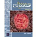 Focus on Grammar, A BASIC Course for Reference and Practice, Second Edition 2nd edition by Schoenberg, Irene E. (1999) Taschenbuch