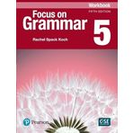 Focus on Grammar - (Ae) - 5th Edition (2017) - Workbook - Level 5