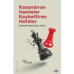 Fol Kitap Kazandıran Hamleler Kaybettiren Hatalar: Gündelik Hayatta Oyun Teorisi