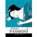 Folli passioni (Vol. 2) (Doku)