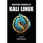 Fonctions Avancées de Kali Linux: 1