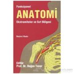 Fonksiyonel Anatomi Ekstremiteler ve Sırt Bölgesi - Doğan Taner