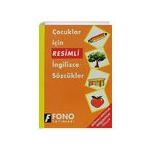 Fono Yayınları - Çocuklar İçin Resimli İngilizce Sözcükler