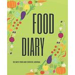 Food Diary: 90 DAYS food and Exercise Journal | A Weight Loss Journal for food exercise & fitness diet journal (Food Journal and Exercise Tracker Series, Band 6)