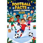 Football Facts Advent Calendar: 288 Fascinating Facts About Football, Players, Clubs, and the Beautiful Game