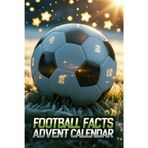 Football Facts Advent Calendar: A Daily Dose of Soccer Trivia, Legends, and History
