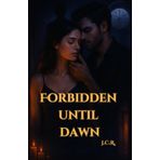 Forbidden until dawn (Hot)