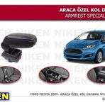 FORD FİESTA 2009 2010 2011 2012 2013 2014 2015 2016 2017 MODEL NİKEN KOL DAYAMA KOLÇAK ARACA ÖZEL