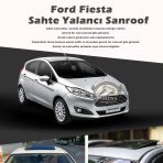 Ford Fiesta Parlak Siyah Yalanci Cakma Sahte Sunroof
